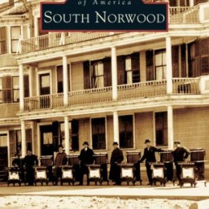 Images of America: South Norwood