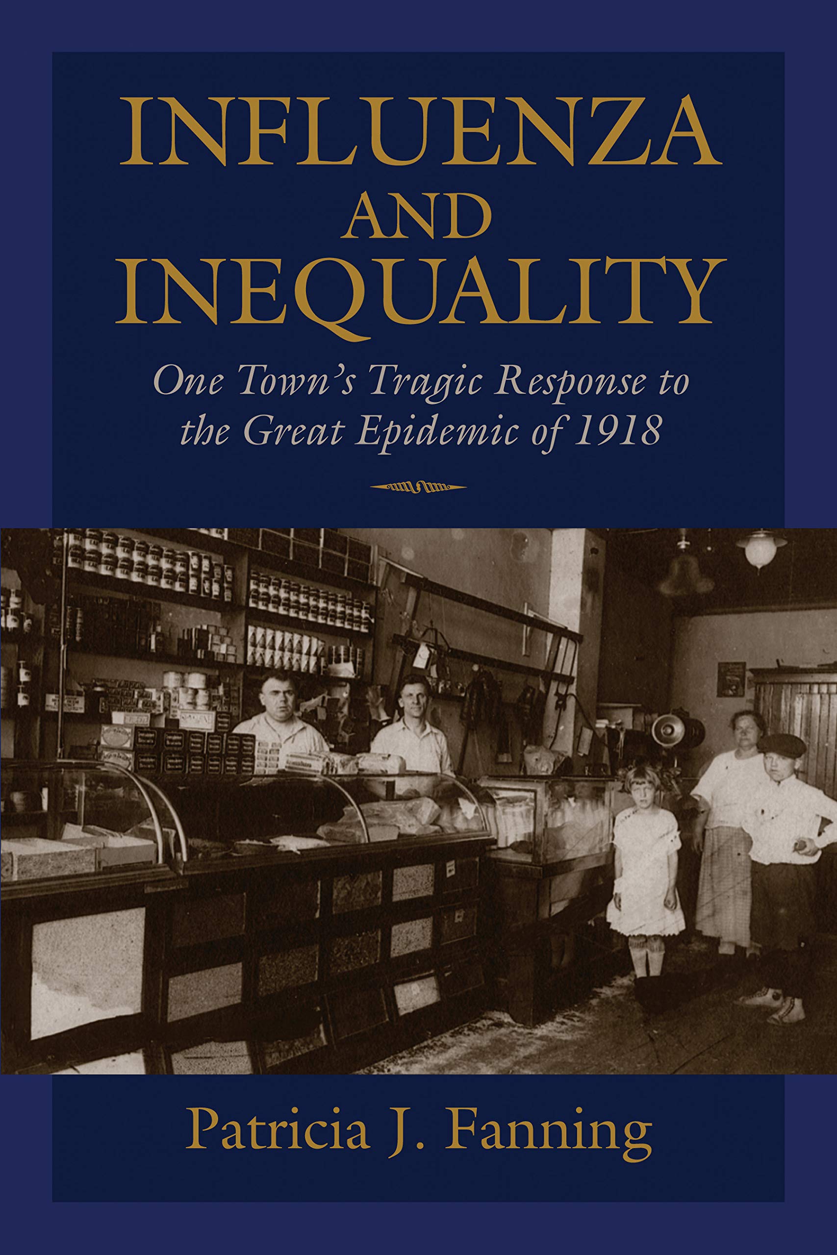Influenza and Inequality: One Town's Tragic Response to the Great Epidemic of 1918