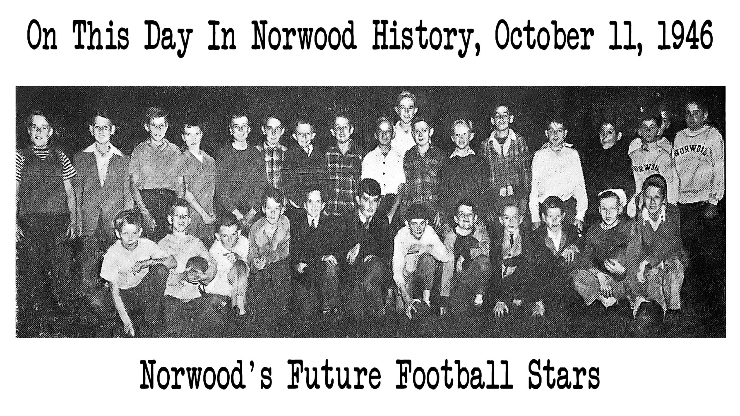 Future Football Stars-This Day in Norwood History-October 11, 1946