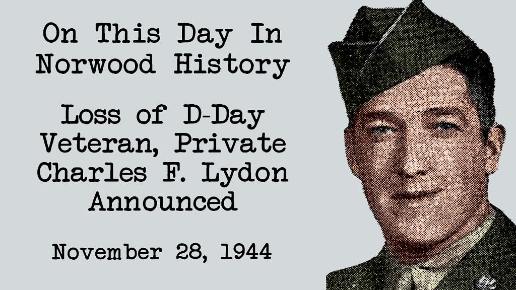 Pvt. Charles F. Lydon Loses Life November 11-This Day in Norwood History-November 28, 1944
