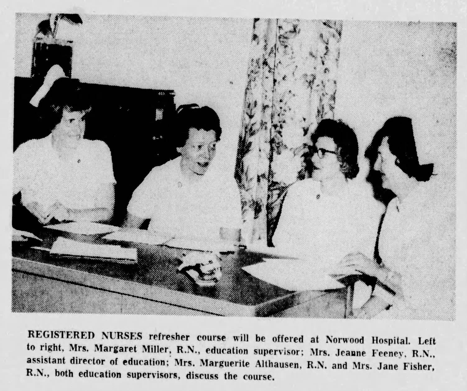 Norwood Hospital to Offer Nine-Week Refresher Course for Registered Nurses-August 13, 1966