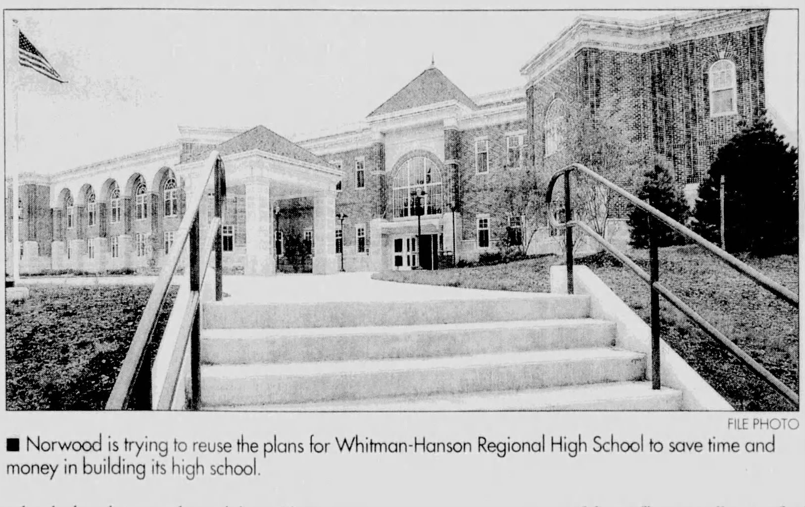 Norwood Adopts Whitman-Hanson School Prototype Model to Save Time and Money on New High School Construction-September 13, 2008