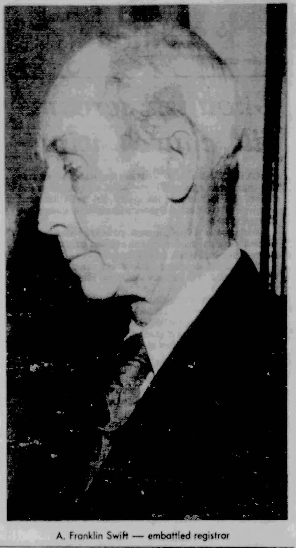 Former Registrar A. Franklin Swift Seeks Reappointment Following Conflict-of-Interest Challenge-October 12, 1978